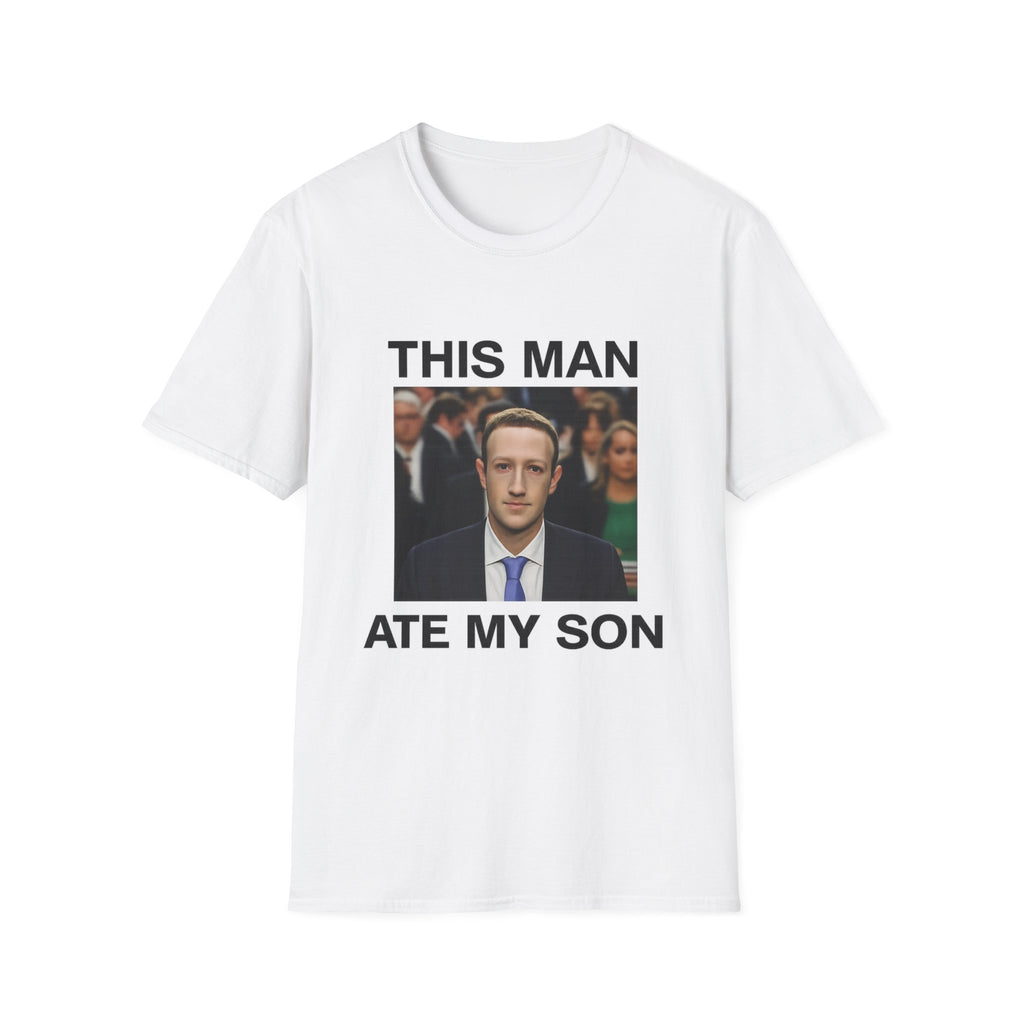 THIS MAN ATE MY SON Shirt