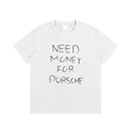 Need Money for Porsche Shirt