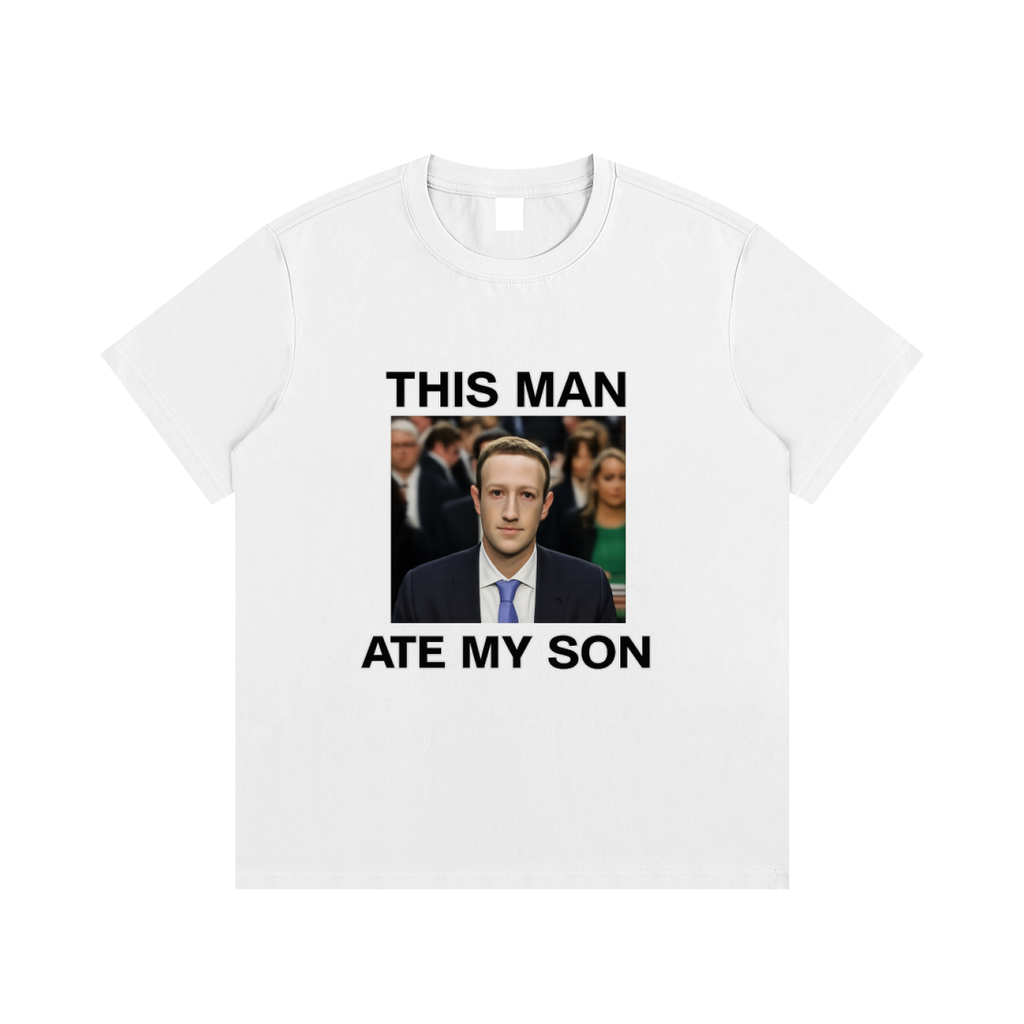 THIS MAN ATE MY SON Shirt